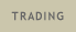 Trading