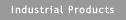 Industrial Products